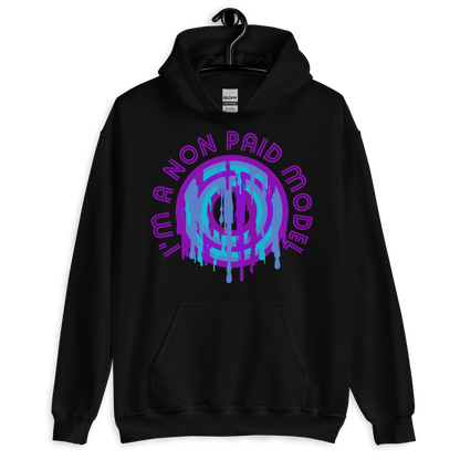 ICSAR:  Unisex Hoodie "I am a non paid model" -- Fun Ones, Unisex