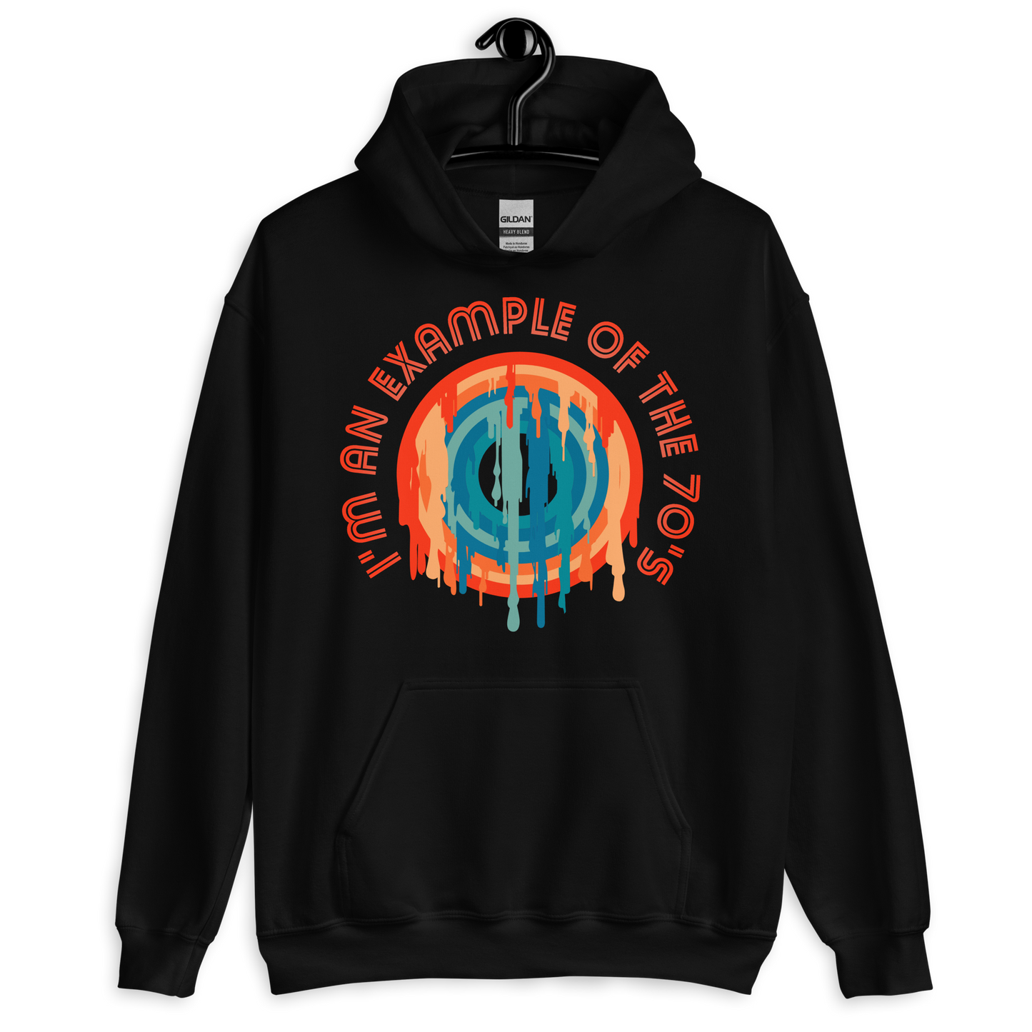 ICSAR:  Unisex Hoodie "I am an example of the 70s" -- Decades, Fun Ones, Unisex