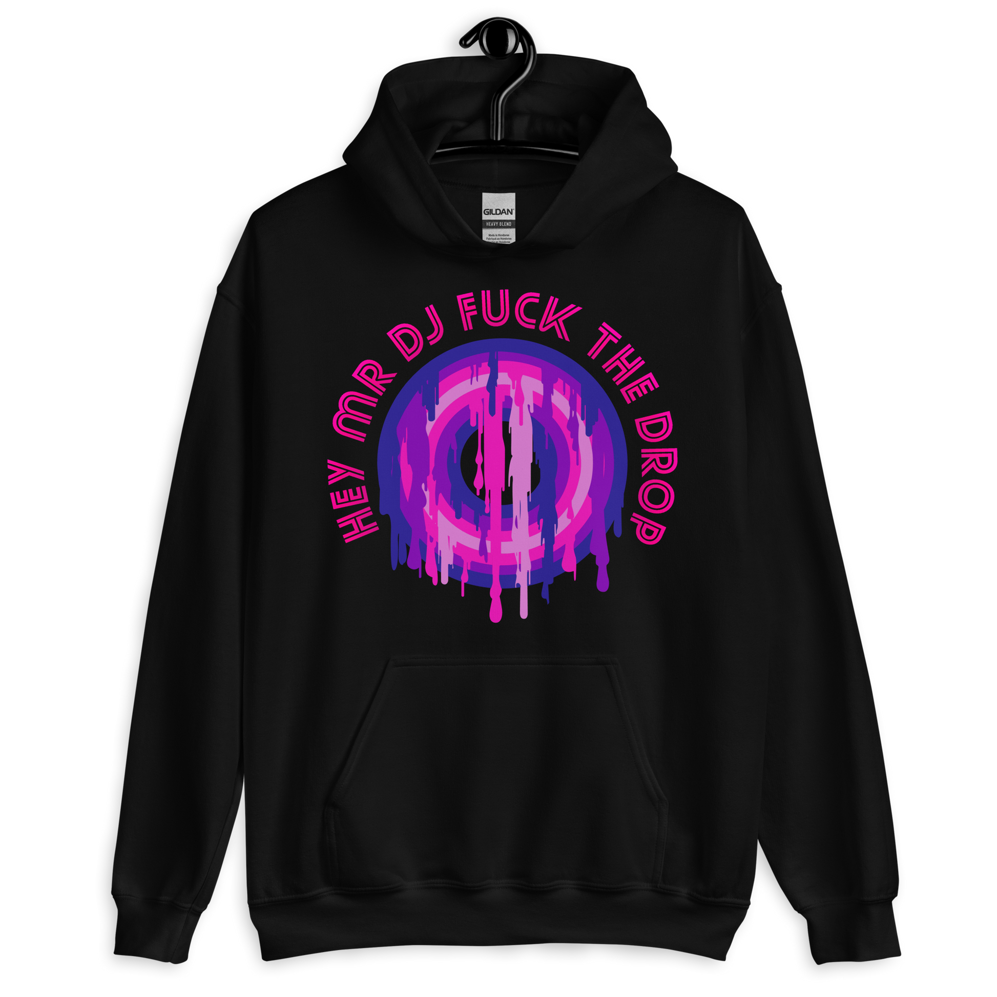 ICSAR:  Unisex Hoodie "Hey Mr. DJ Fuck the Drop" -- Fun Ones, Unisex