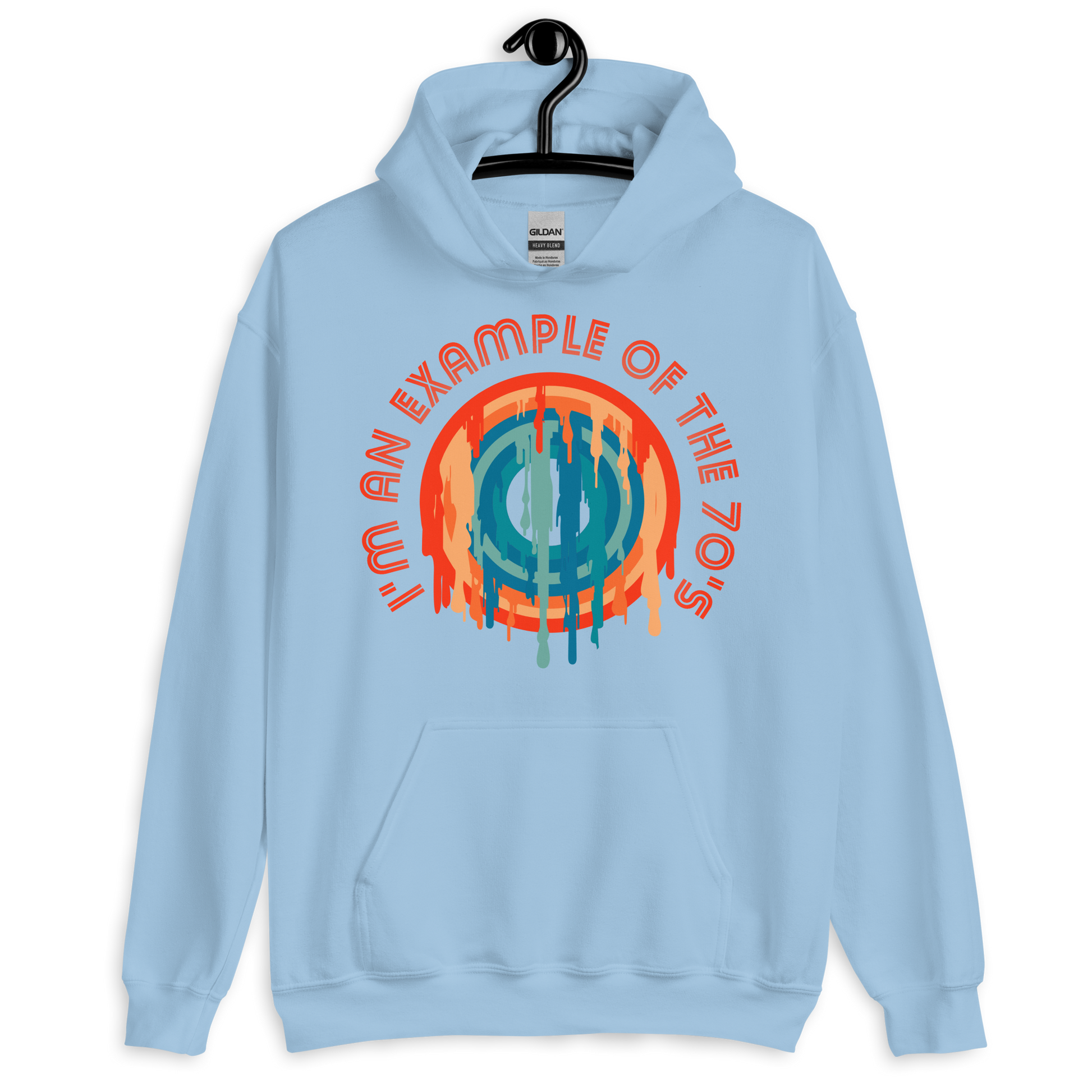 ICSAR:  Unisex Hoodie "I am an example of the 70s" -- Decades, Fun Ones, Unisex