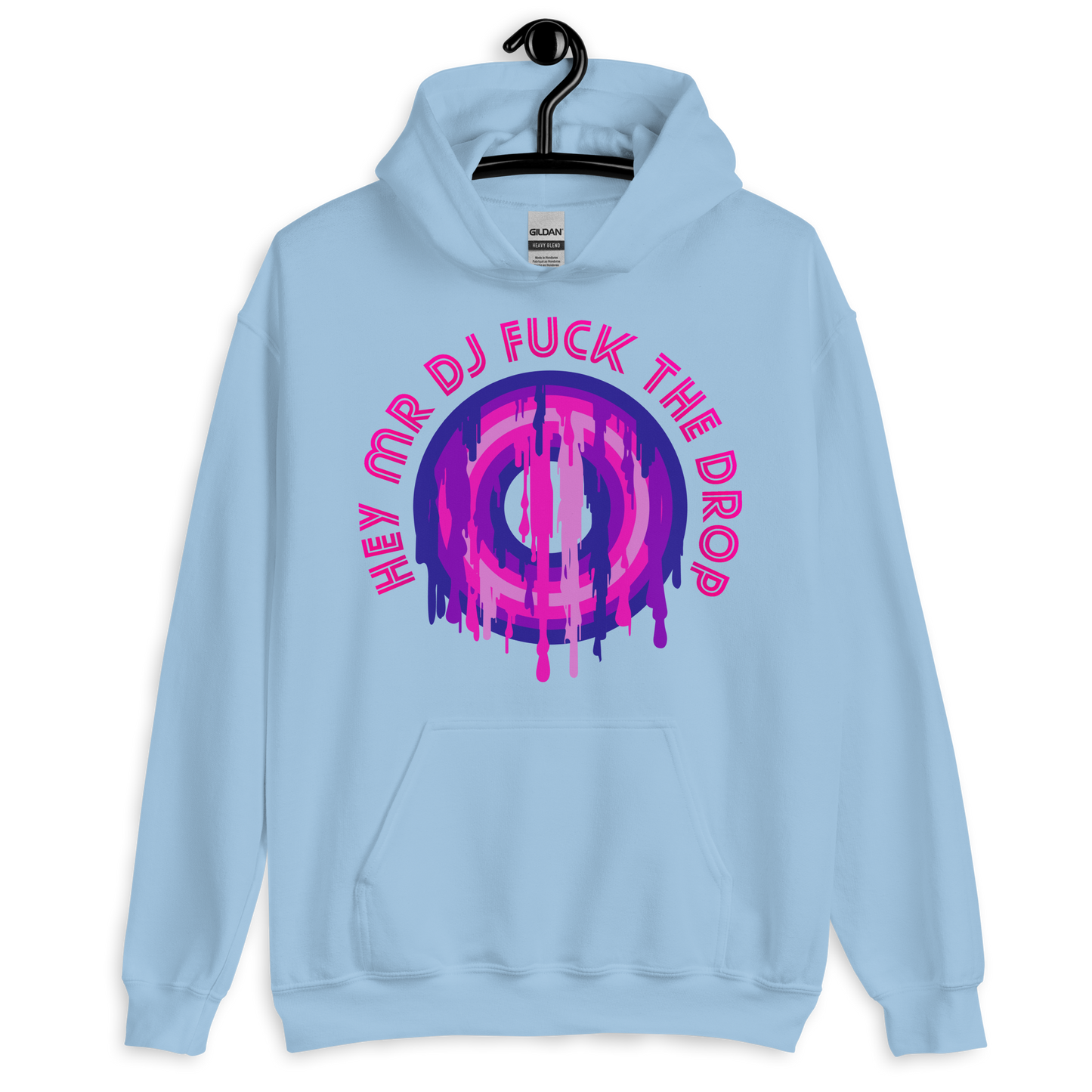 ICSAR:  Unisex Hoodie "Hey Mr. DJ Fuck the Drop" -- Fun Ones, Unisex