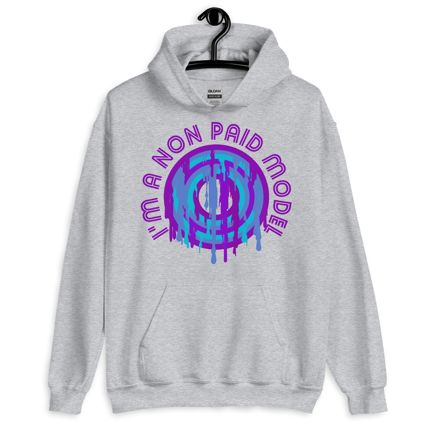 ICSAR:  Unisex Hoodie "I am a non paid model" -- Fun Ones, Unisex