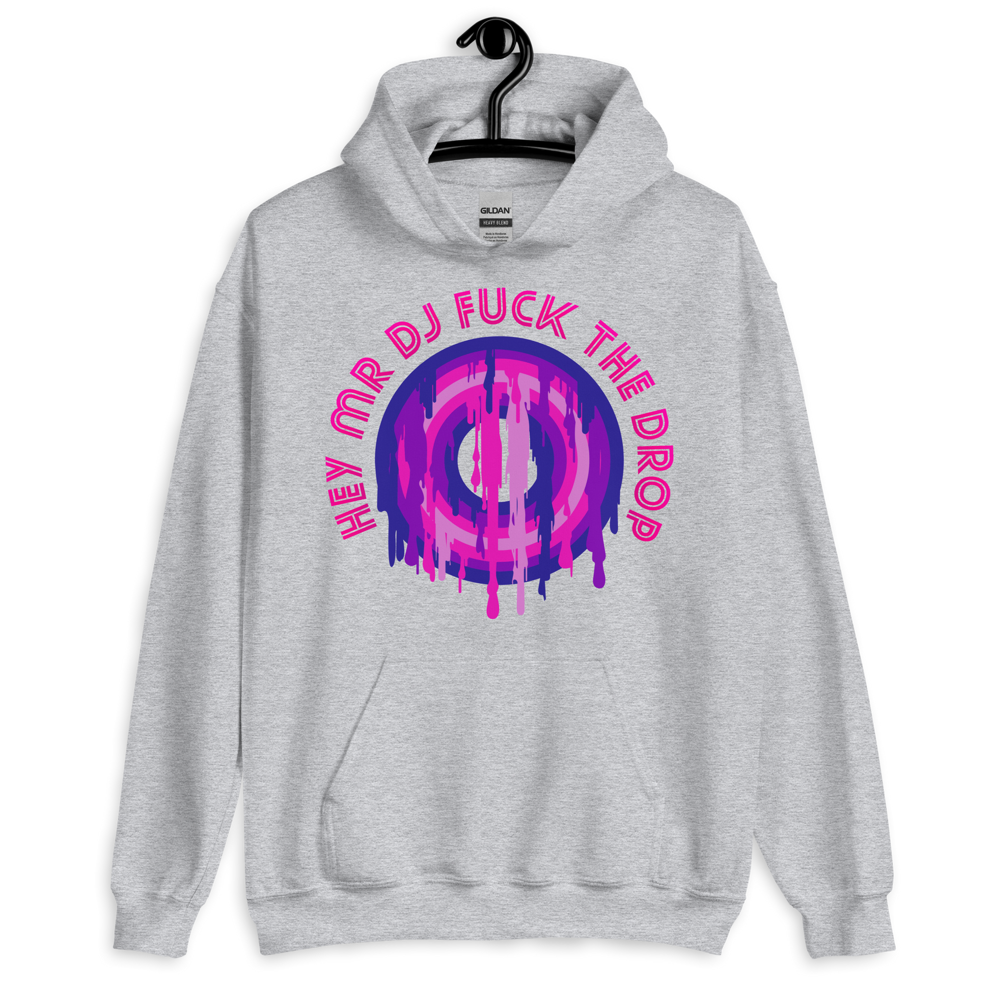 ICSAR:  Unisex Hoodie "Hey Mr. DJ Fuck the Drop" -- Fun Ones, Unisex