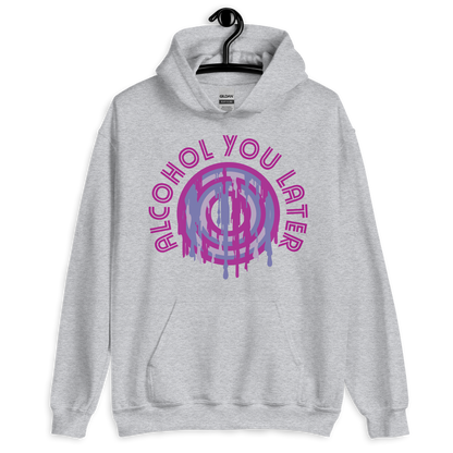 ICSAR:  Unisex Hoodie "Alcohol you later" -- Unisex