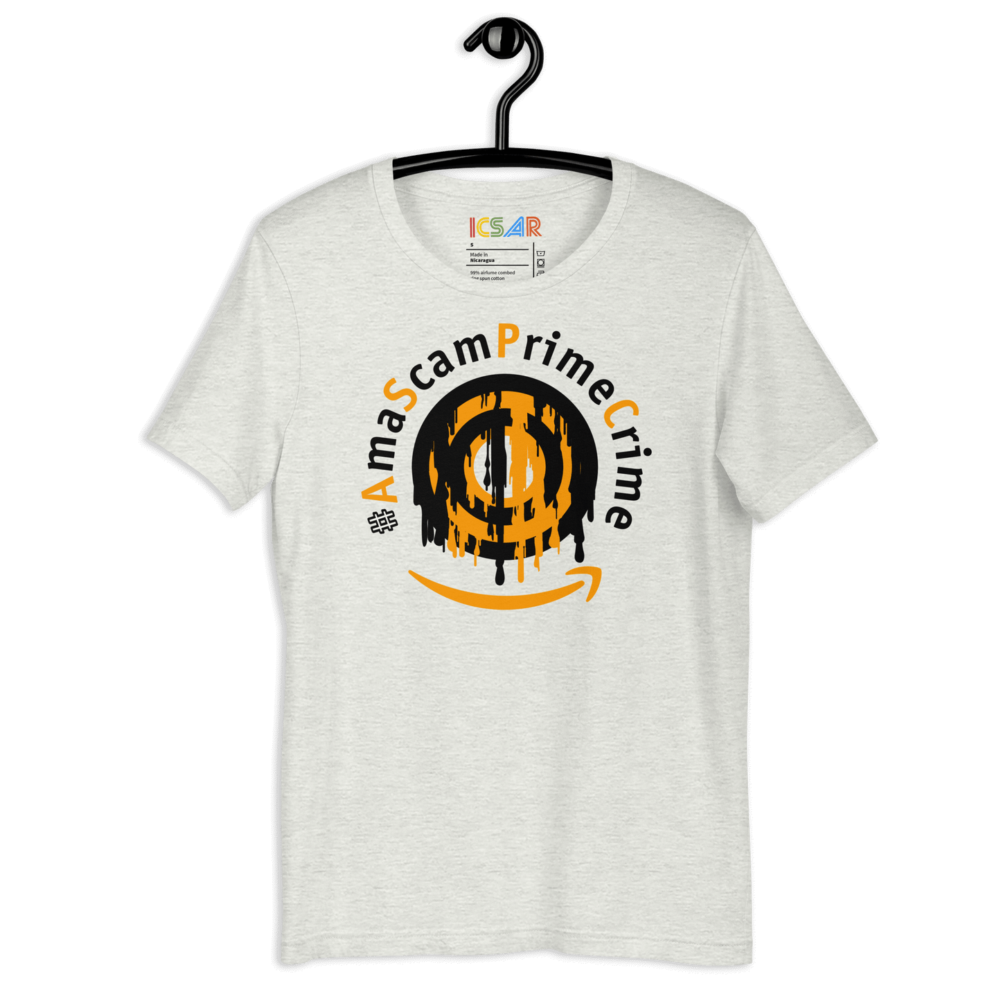 ICSAR:  Unisex T-Shirt "#AmAScamPrimeCrime" -- Hashtags, Unisex