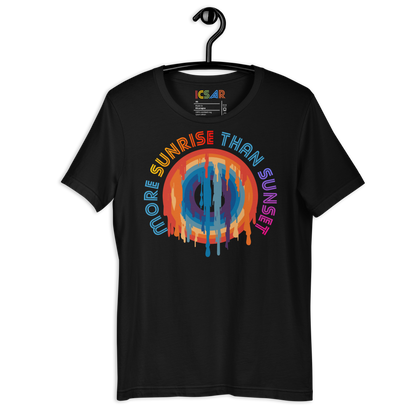 ICSAR:  Unisex T-Shirt "More sunrise than sunset" -- Home block 2, Unisex